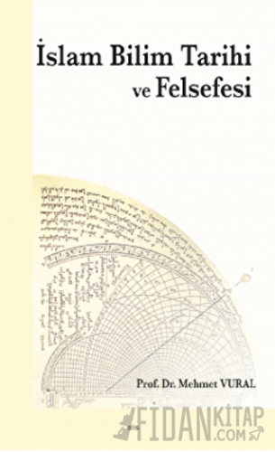 İslam Bilim Tarihi ve Felsefesi Mehmet Vural
