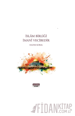 İslam Birliği İmani Vecibedir
