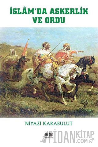 İslam’da Askerlik ve Ordu