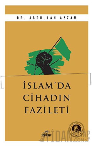 İslam’da Cihadın Fazileti Abdullah Azzam