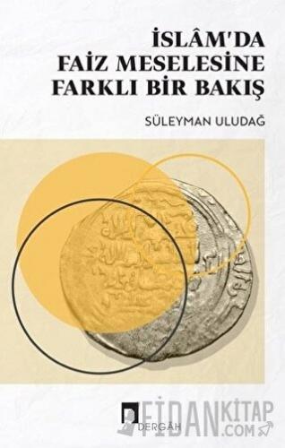 İslam’da Faiz Meselesine Farklı Bir Bakış