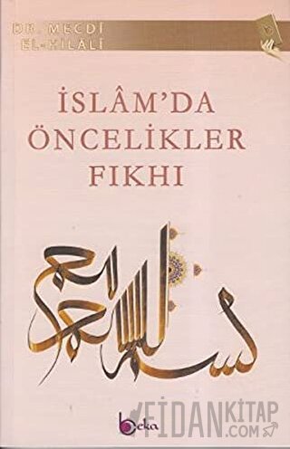 İslam’da Öncelikler Fıkhı