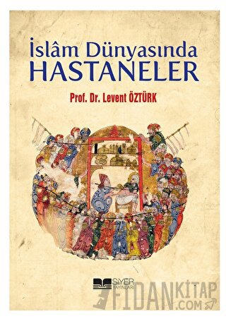 İslam Dünyasında Hastaneler