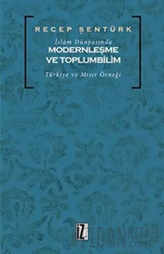 İslam Dünyasında Modernleşme ve Toplumbilim
