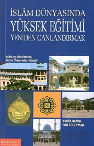 İslam Dünyasında Yüksek Eğitimi Yeniden Canlandırmak