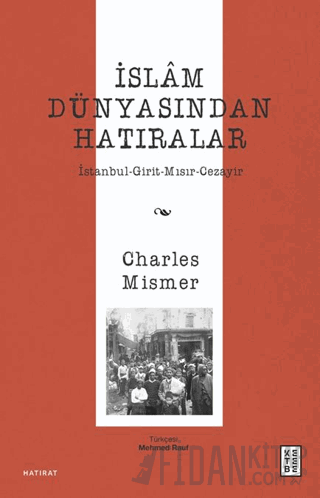 İslâm Dünyasından Hatıralar