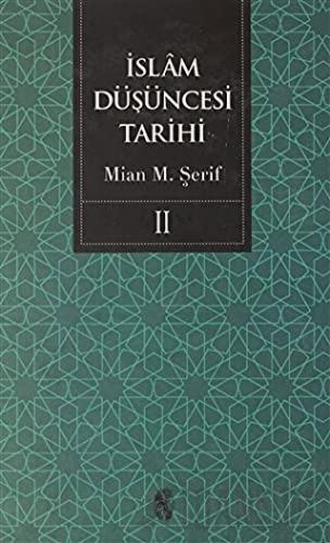 İslam Düşüncesi Tarihi 2 (Ciltli) Mian Muhammed Şerif