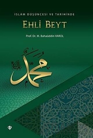 İslam Düşüncesi ve Tarihinde Ehli Beyt Mehmet Bahaüddin Varol