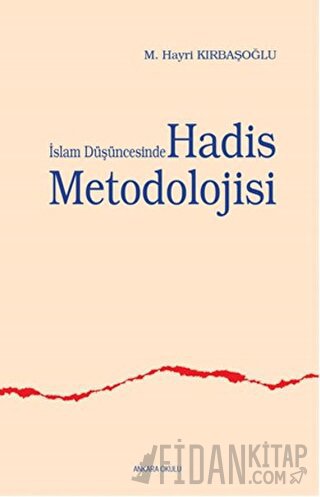 İslam Düşüncesinde Hadis Metodolojisi