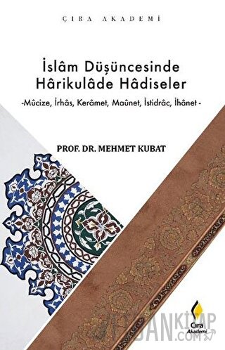 İslam Düşüncesinde Harikulade Hadiseler