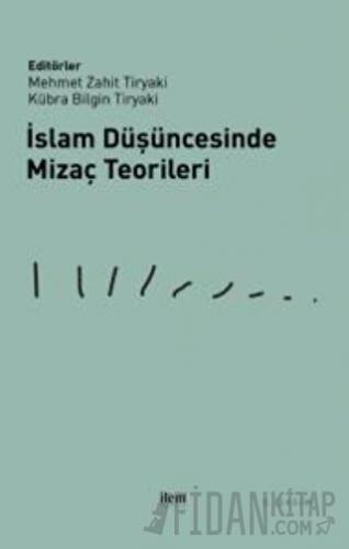 İslam Düşüncesinde Mizaç Teorileri Kolektif