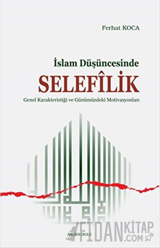 İslam Düşüncesinde Selefilik Ferhat Koca