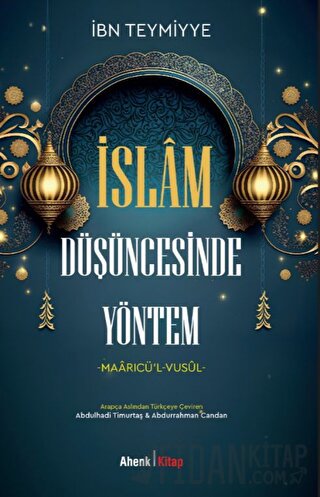 İslam Düşüncesinde Yöntem İbn Teymiyye