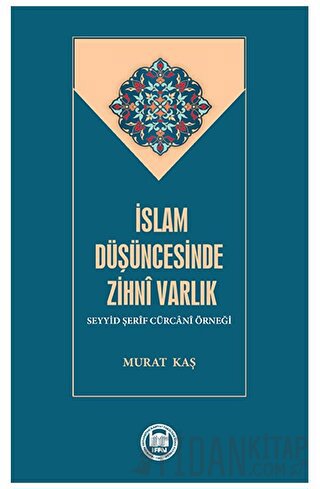 İslam Düşüncesinde Zihni Varlık