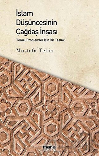 İslam Düşüncesinin Çağdaş İnşası