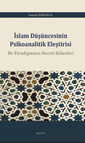 İslam Düşüncesinin Psikoanalitik Eleştirisi