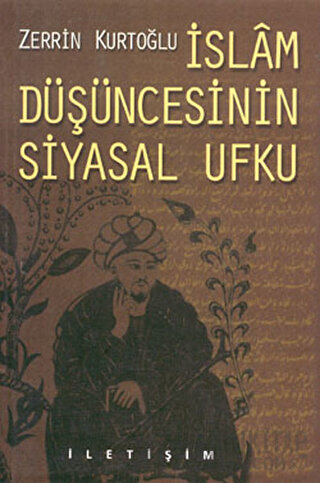 İslam Düşüncesinin Siyasal Ufku