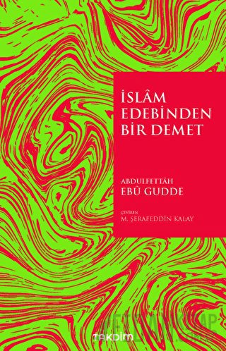 İslam Edebinden Bir Demet