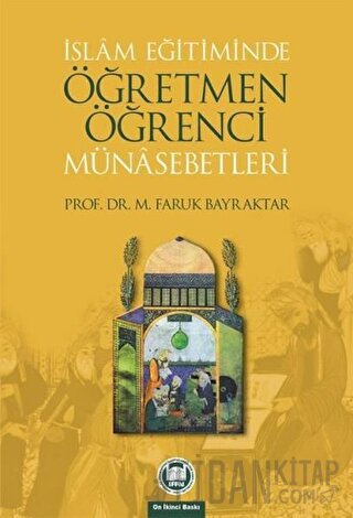 İslam Eğitiminde Öğretmen Öğrenci Münasebetleri