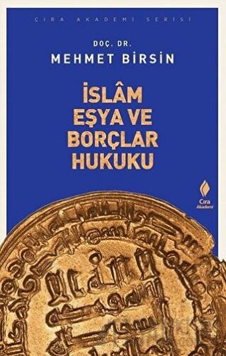 İslam Eşya ve Borçlar Hukuku Mehmet Birsin