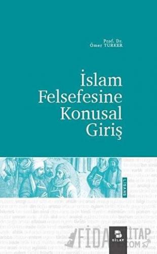 İslam Felsefesine Konusal Giriş