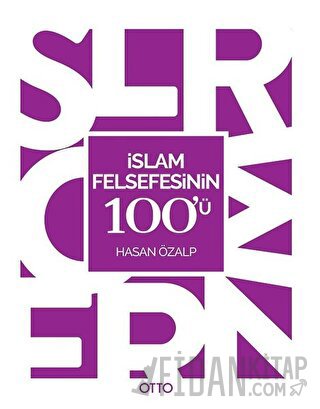 İslam Felsefesinin 100'ü Hasan Özalp