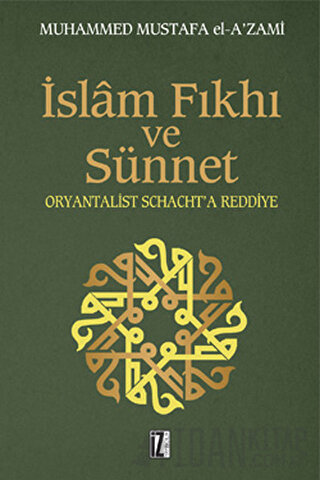 İslam Fıkhı ve Sünnet Muhammed Mustafa el-A'zami
