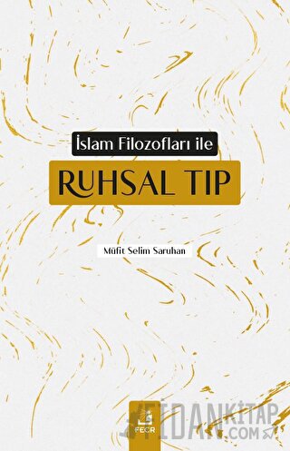 İslam Filozofları ile Ruhsal Tıp