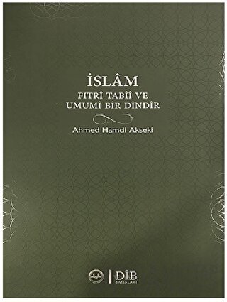İslam Fıtri Tabii ve Umumi Bir Dindir