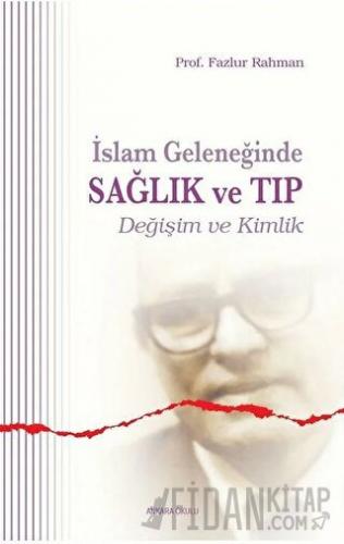 İslam Geleneğinde Sağlık ve Tıp