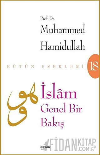 İslam - Genel Bir Bakış Muhammed Hamidullah
