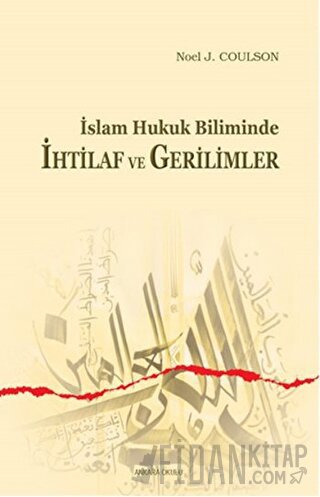 İslam Hukuk Biliminde İhtilaf ve Gerilimler