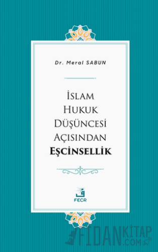 İslam Hukuk Düşüncesi Açısından Eşcinsellik