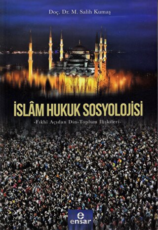 İslam Hukuk Sosyolojisi M. Salih Kumaş