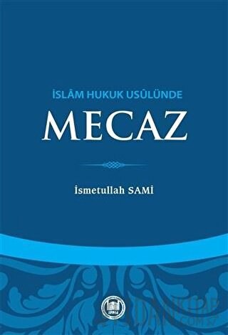 İslam Hukuk Usulünde Mecaz