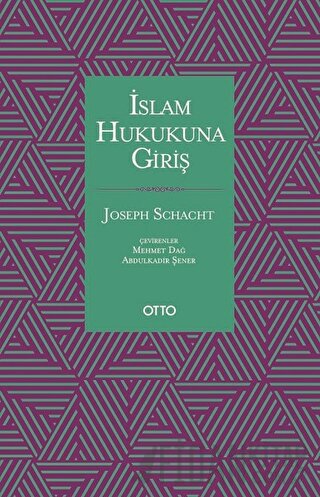 İslam Hukukuna Giriş (Ciltli)