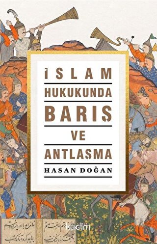 İslam Hukukunda Barış ve Antlaşma Hasan Doğan