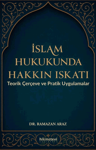 İslam Hukukunda Hakkın Iskatı