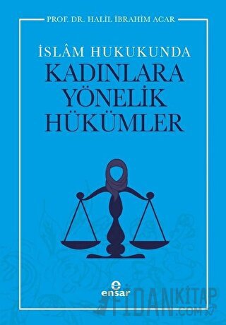 İslam Hukukunda Kadınlara Yönelik Hükümler