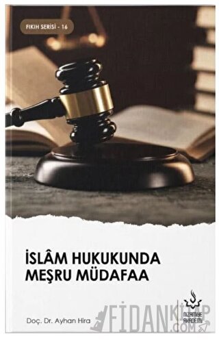 İslam Hukukunda Meşru Müdafaa Ayhan Hira