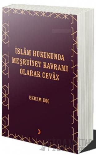 İslâm Hukukunda Meşruiyet Kavramı Olarak Cevâz