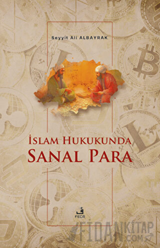 İslam Hukukunda Sanal Para