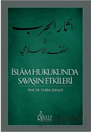 İslam Hukukunda Savaşın Etkileri