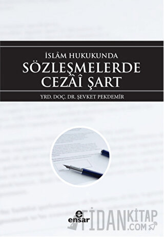 İslam Hukukunda Sözleşmelerde Cezai Şart