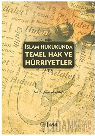 İslam Hukukunda Temel Hak ve Hürriyetler