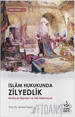 İslam Hukukunda Zilyedlik