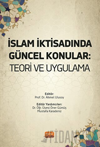 İslam İktisadında Güncel Konular - Teori Ve Uygulama Kolektif