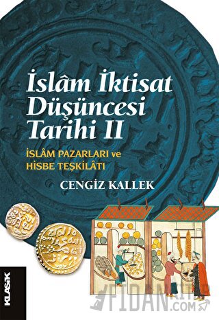 İslam İktisat Düşüncesi Tarihi 2 Cengiz Kallek