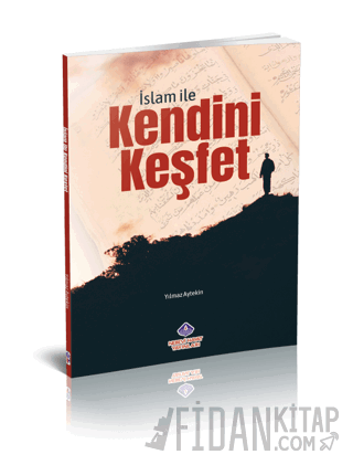 İslam İle Kendini Keşfet Yılmaz Aytekin
