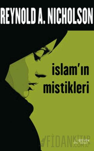 İslam’ın Mistikleri Reynold A. Nicholson